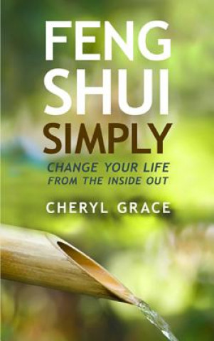 Könyv Feng Shui Simply Cheryl Grace