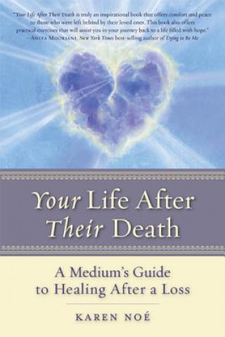 Könyv Your Life After Their Death Karen Noe