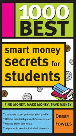 Könyv 1000 Best Smart Money Secrets for Students Debby Fowles