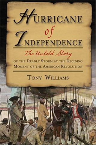 Kniha Hurricane of Independence Tony Williams