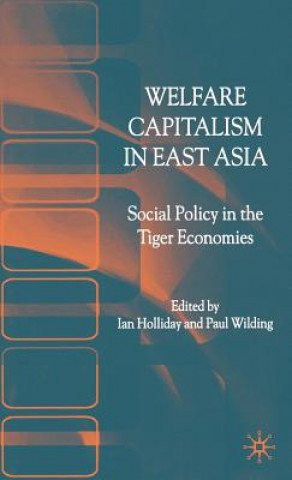 Książka Welfare Capitalism in East Asia I. Holliday