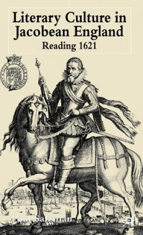 Könyv Literary Culture in Jacobean England P. Salzman