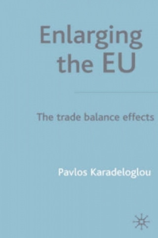 Книга Enlarging the EU Pavlos Karadeloglou