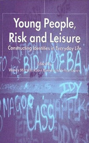 Libro Young People, Risk and Leisure W. Mitchell