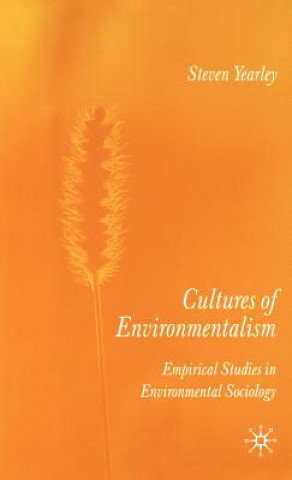 Carte Cultures of Environmentalism Steven Yearley