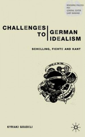 Livre Challenges to German Idealism Kyriaki Goudeli