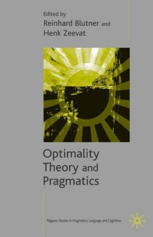 Könyv Optimality Theory and Pragmatics Reinhard Blutner