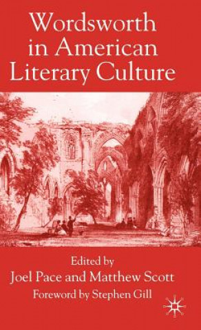 Carte Wordsworth in American Literary Culture J. Pace