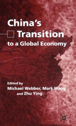 Könyv China's Transition to a Global Economy Michael Webber