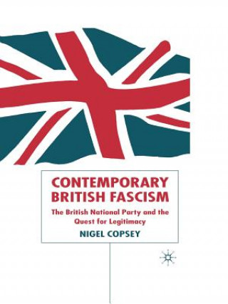 Книга Contemporary British Fascism Nigel Copsey