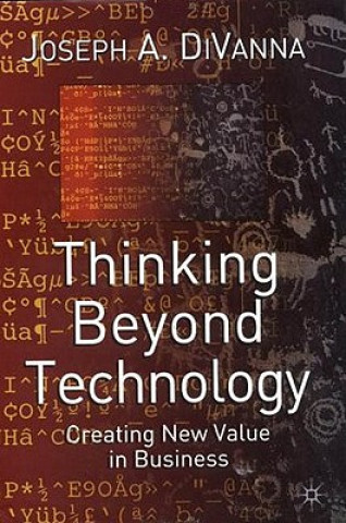 Kniha Thinking Beyond Technology Joseph A. DiVanna