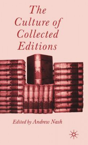 Książka Culture of Collected Editions A. Nash