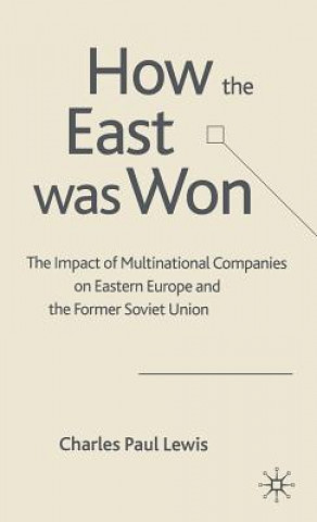 Carte How the East Was Won Charles Paul Lewis