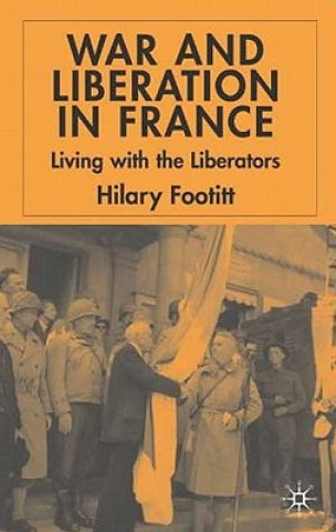 Knjiga War and Liberation in France Hilary Footitt