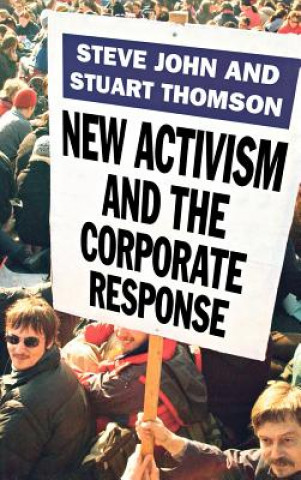 Kniha New Activism and the Corporate Response S. John