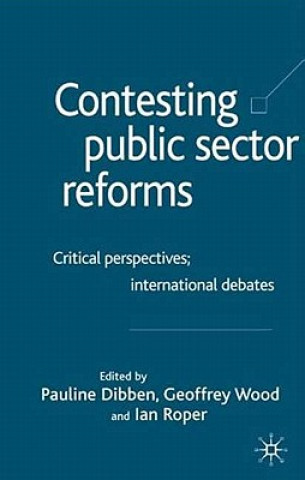 Книга Contesting Public Sector Reforms Geoffrey E. Wood