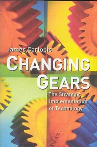 Knjiga Changing Gears James Carlopio