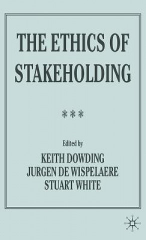 Könyv Ethics of Stakeholding Keith M. Dowding