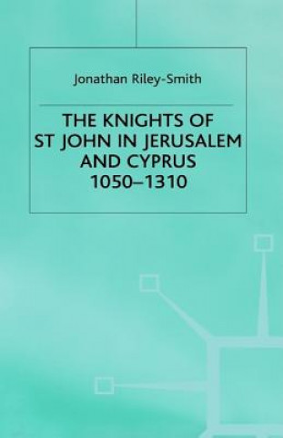 Kniha Knights of St.John in Jerusalem and Cyprus Jonathan Riley-Smith