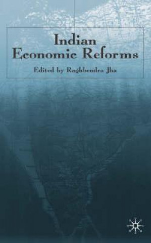 Kniha Indian Economic Reforms R. Jha