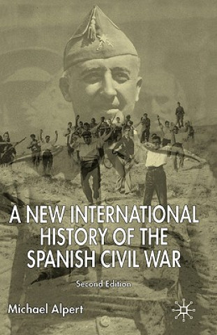 Könyv New International History of the Spanish Civil War Michael Alpert