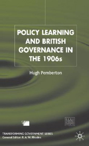 Kniha Policy Learning and British Governance in the 1960s Hugh Pemberton