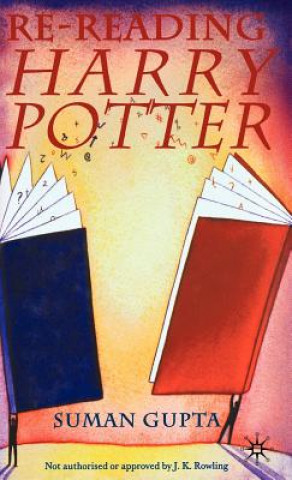 Könyv Re-Reading Harry Potter Suman Gupta