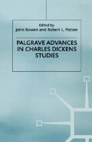 Carte Palgrave Advances in Charles Dickens Studies Robert L. Patten