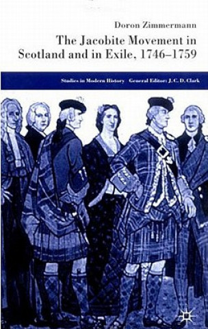 Kniha Jacobite Movement in Scotland and in Exile, 1746-1759 Doron Zimmermann