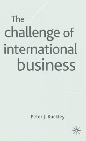 Könyv Challenge of International Business Peter J. Buckley