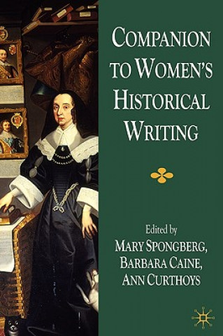 Kniha Companion to Women's Historical Writing Mary Spongberg