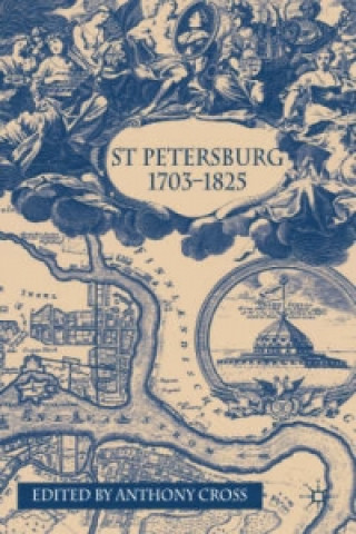 Knjiga St Petersburg, 1703-1825 Anthony Cross