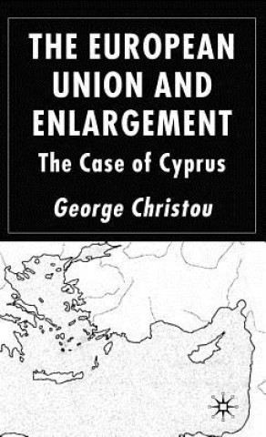 Könyv European Union and Enlargement George Christou