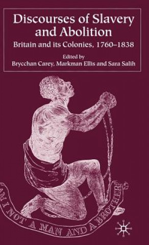 Knjiga Discourses of Slavery and Abolition B. Carey