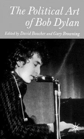Книга Political Art of Bob Dylan David Boucher