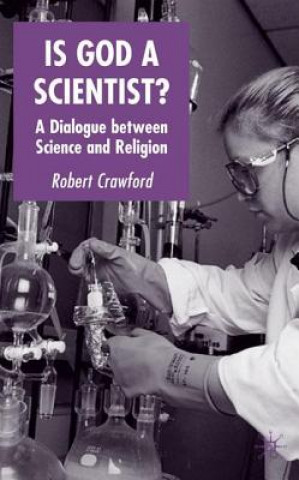 Książka Is God a Scientist? Robert G. Crawford