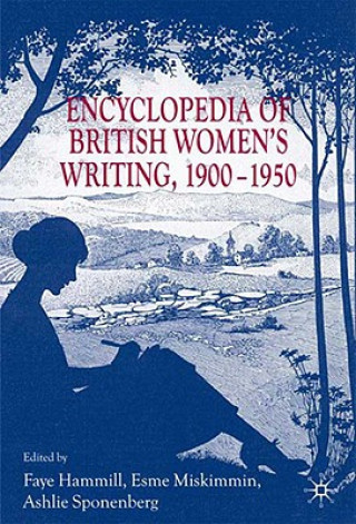 Книга Encyclopedia of British Women's Writing 1900-1950 Faye Hammill