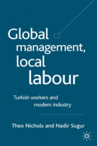 Книга Global Management, Local Labour Theo Nichols