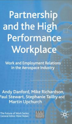 Carte Partnership and the High Performance Workplace Michael Richardson