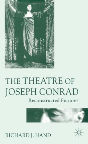 Carte Theatre of Joseph Conrad Richard J. Hand