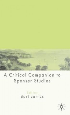 Carte Critical Companion to Spenser Studies Bart van Es
