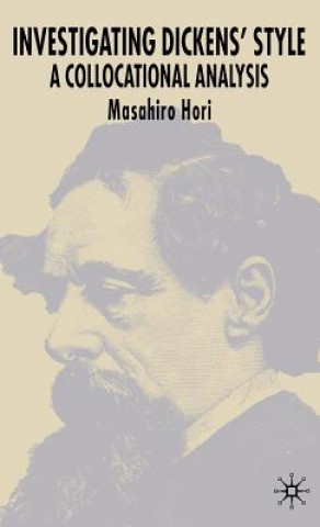 Könyv Investigating Dickens' Style Masahiro Hori