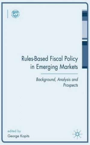 Książka Rules-Based Fiscal Policy in Emerging Markets George Kopits