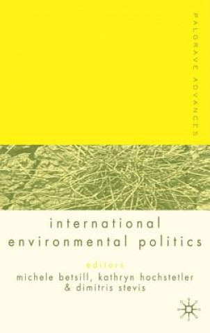 Книга Palgrave Advances in International Environmental Politics M. Betsill