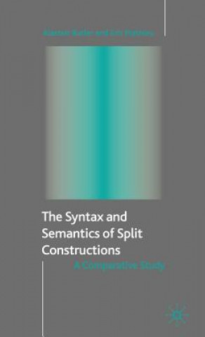 Livro Syntax and Semantics of Split Constructions Alastair Butler