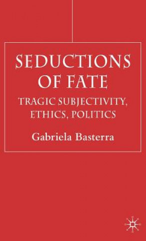 Kniha Seductions of Fate Gabriella Basterra