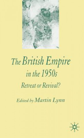 Książka British Empire in the 1950s Martin Lynn