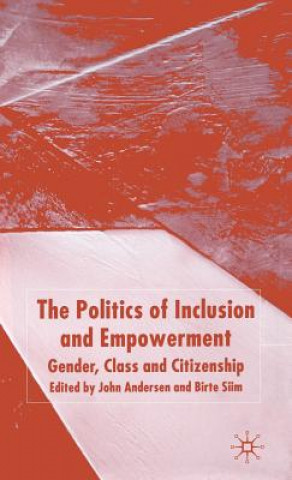 Livre Politics of Inclusion and Empowerment J. Andersen