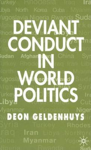 Book Deviant Conduct in World Politics Deon Geldenhuys