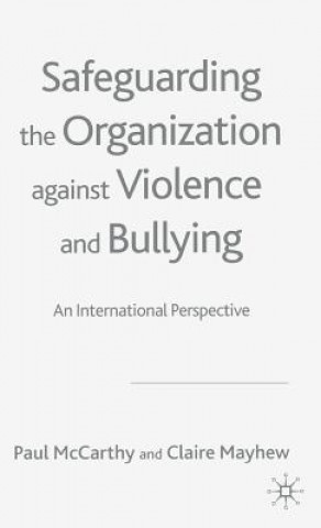 Carte Safeguarding the Organization Against Violence and Bullying Claire Mayhew